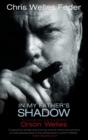 Image for In my father&#39;s shadow: a daughter remembers Orson Welles