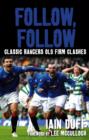 Image for Follow, follow: classic Rangers old firm clashes