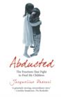 Image for Abducted: the fourteen-year fight to find my children