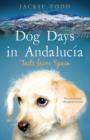 Image for Dog days in Andalucia: tails from Spain