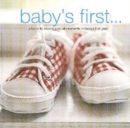 Image for Baby&#39;s First... : A Book to Record Special Moments in Baby&#39;s First Year