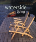 Image for Waterside living  : inspirational homes by lakes, rivers and the sea