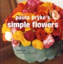 Image for Paula Pryke&#39;s Simple Flowers