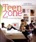 Image for Teen zone  : stylish living for teens