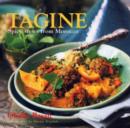 Image for Tagine  : spicy stews from Morocco