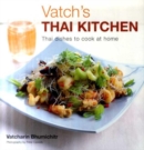 Image for Vatch&#39;s Thai kitchen  : Thai dishes to cook at home