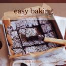 Image for Easy baking  : simple recipes for cakes, biscuits, pies and breads