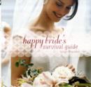 Image for Happy bride&#39;s survival guide