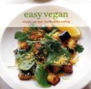 Image for Easy vegan  : simple recipes for healthy eating