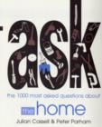 Image for ASK: the 1000 most-asked questions about HOME