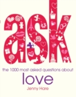 Image for ASK: the 1000 most-asked questions about Love
