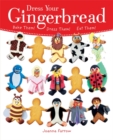 Image for Dress your gingerbread!  : bake them! Dress them! Eat them!