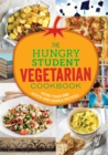 The hungry student vegetarian cookbook  : more than 200 quick and simple recipes - Spruce
