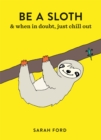 Image for Be a Sloth