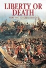 Image for Liberty or death  : wars that forged a nation