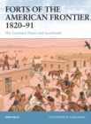 Image for Forts of the American frontier, 1820-91  : the southern Plains and southwest