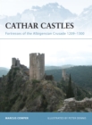 Image for Cathar castles  : fortresses of the Albigensian Crusade, 1209-1244