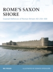 Image for Rome&#39;s Saxon shore  : coastal defences of Roman Britain, AD 250-500