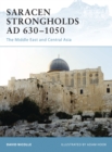 Image for Saracen strongholds AD 630-1000  : the Middle East