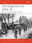 Image for Siegfried Line, 1944-45  : battles on the German frontier