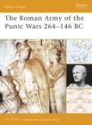 Image for The Roman Army of the Punic Wars 264-146 BC