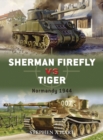 Image for Sherman Firefly vs Tiger  : Normandy 1944