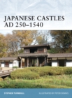 Image for Japanese castles, AD 250-1540