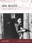 Image for SOE agent  : Churchill&#39;s secret warriors