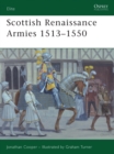 Image for Scottish Renaissance Army 1513-1550