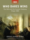 Image for Who Dares Wins - the SAS and the Iranian Embassy Siege 1980