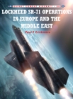 Image for Lockheed Sr-71 Operations in Europe and the Middle East