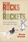 Image for From rocks to rockets  : arms and armies through the ages