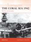 Image for The Coral Sea 1942  : the first carrier battle