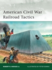 Image for American Civil War Railroad Tactics