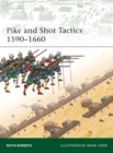 Image for Pike and shot tactics 1590-1660