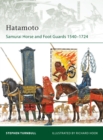 Image for Hatamoto samurai horse and foot guards  : samurai horse and foot guards, 1540-1724