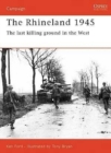 Image for The Rhineland 1945: the last killing ground in the west