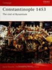 Image for Constantinople 1453: the end of Byzantium