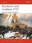 Image for Rossbach and Leuthen 1757: Prussia&#39;s eagle resurgent