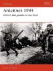 Image for Ardennes 1944: Hitler&#39;s last gamble in the West : v.5