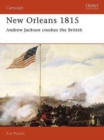 Image for New Orleans 1815: Andrew Jackson crushes the British