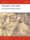 Image for Yarmuk, 636AD: the Muslim conquest of Syria