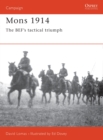 Image for Mons 1914: The Bef&#39;s Tactical Triumph : 49