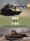 Image for M60 vs T-62  : Cold War combatants 1956-92