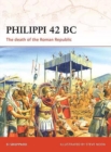 Image for Philippi 42 BC: The death of the Roman Republic