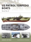 Image for Us Patrol Torpedo Boats: World War Ii : v. 148