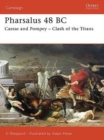 Image for Pharsalus 48 BC: Caesar and Pompey : clash of the Titans