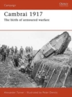 Image for Cambrai 1917: the birth of armoured warfare