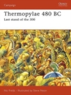 Image for Thermopylae 480 BC: last stand of the 300