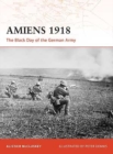 Image for Amiens 1918: the black day of the German army